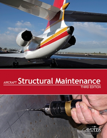 Volume 2: Aircraft Structural Maintenance - Textbook